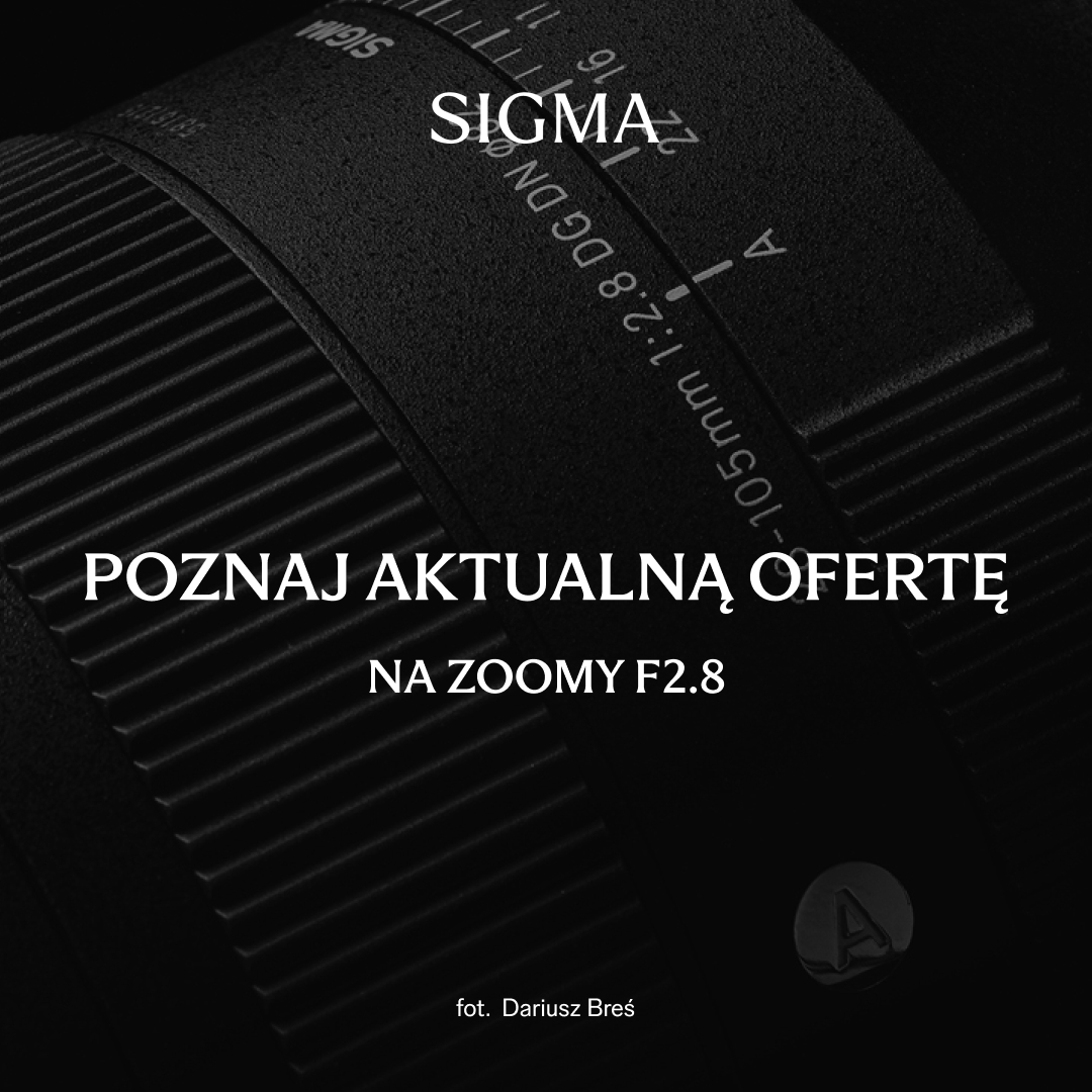 Poznaj aktualną ofertę na zoomy F2.8