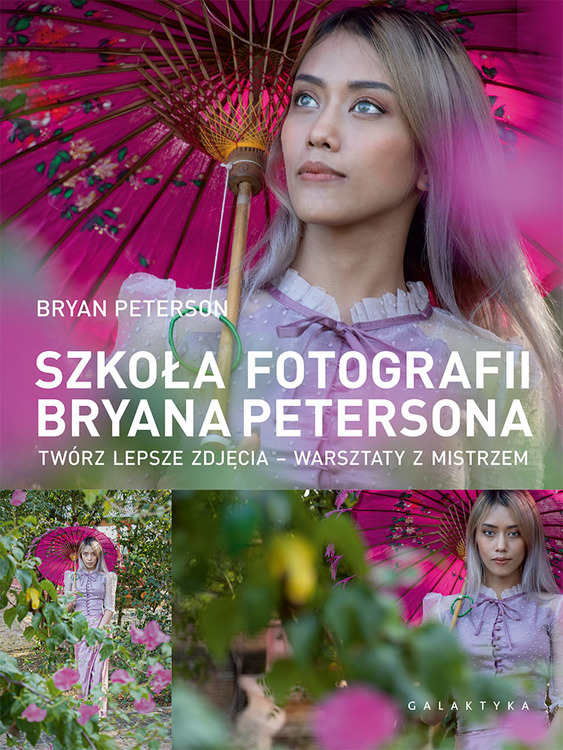 Książka - Szkoła fotografii Bryana Petersona