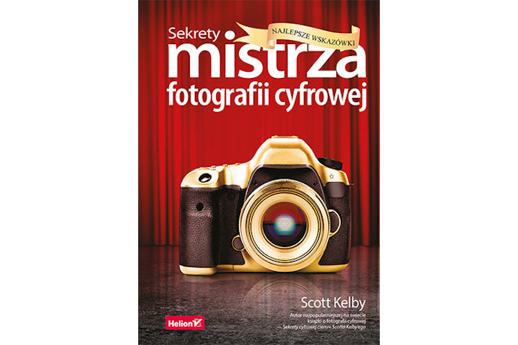 Książka Sekrety mistrza fotografii cyfrowej. Najlepsze wskazówki